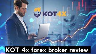 KOT 4X broker review | KOT 4X trading broker