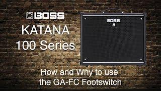 Boss Katana-100 - How and Why to use GA-FC Footswitch