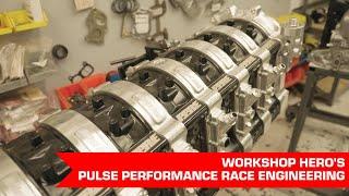 Workshop Hero's - Pulse Performance Race Engineering