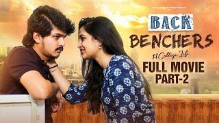 Backbenchers - College Life Full Movie | Part - 2 |Telugu Full Movies | Dora Sai Teja |Varsha Dsouza