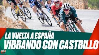 VIBRAMOS desde el coche con CASTRILLO en LA VUELTA