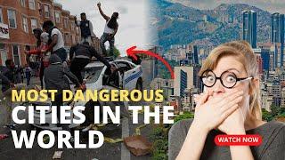 10 Most Dangerous And Violent Cities In The World