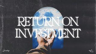 Return On Investment - Part 3 - March 16th, 2025 | Pastor Aaron Pardy