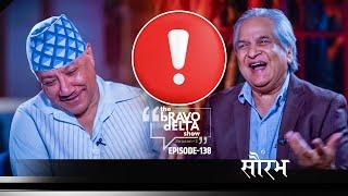 The Bravo Delta Show || Ep- 138 || Bhusan Dahal || Saurav #bhusandahal #saurav #sajhakatha