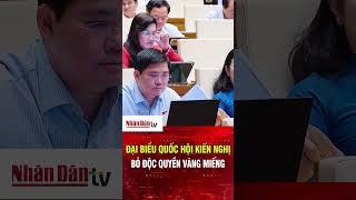 Đại biểu Quốc hội kiến nghị bỏ độc quyền vàng miếng