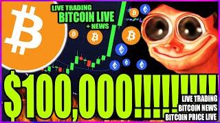 ALERT  BITCOIN PRICE LIVE - $100,000 TODAY - ETHEREUM PUMP PRICE LIVE! - CRYPTO NEWS + ALTCOINS