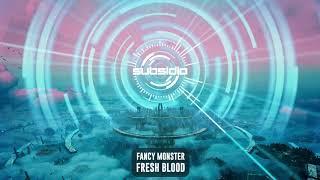 Fancy Monster - Fresh Blood | Subsidia