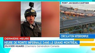 Pont Jacques-Cartier fermé: heure de pointe infernale dans le Grand Montréal - explications 9h