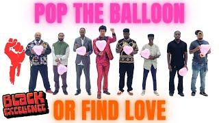 Ep 31 Pop the Balloon or Find Love (Juneteenth Edition) - A Real One