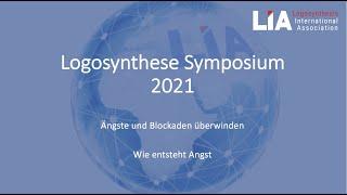 8 Logosynthese Symposium 2022 - wie entsteht Angst