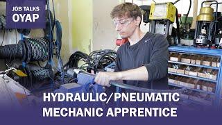 Job Talks OYAP - Hydraulic/Pneumatic Mechanic Apprentice