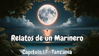 Historias Inspiradoras (Cap. 17– Tanzania) - Crece Personalmente Explorando la Cultura de este País