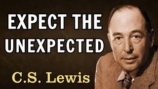 Expect the Unexpected: God Will Amaze You | C.S. Lewis 2024