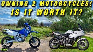 Owning Two Motorcycles, Is It Worth It?