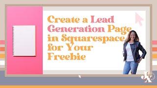 Create a Lead Generator Page in Squarespace for Your Freebie