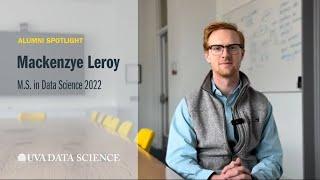 UVA M.S. in Data Science Alumni Spotlight: MacKenzye Leroy