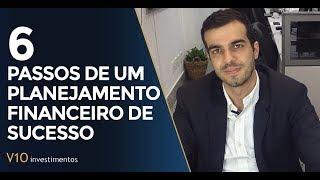 6 passos de um planejamento financeiro de sucesso