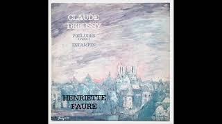 Henriette Faure plays Debussy Préludes Book I