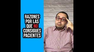 Razones por las que no consigues pacientes