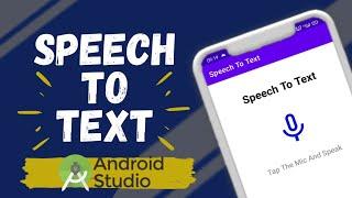 Speech to Text App in Android Studio | How to make Android Speech to Text App in Android Studio