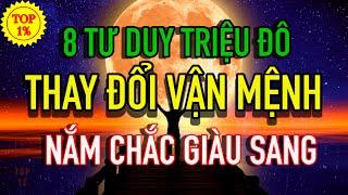 8 Tư duy LÀM GIÀU kinh điển giúp bạn THAY ĐỔI VẬN MỆNH, NẮM CHẮC GIÀU SANG | Robert Kyosaki