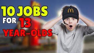 10 Jobs for 13 Year Olds