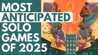 Top 10 Anticipated Solo Board Games for 2025