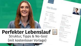 Perfekter Lebenslauf : Struktur, Tipps & No-Gos! (mit kostenloser Vorlage)