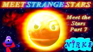 Meet Strange Stars / Meet the Stars Part 7 / A Song about Outer Space / Astronomy with The Nirks