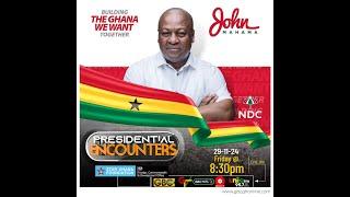 Election 2024: Presidential Encounter with the flag-bearer of the NDC, John Dramani Mahama