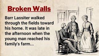 Learn English Through Story Level 2 ⭐ English Story - The Broken Walls