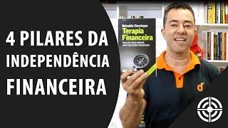 4 PILARES DA INDEPENDÊNCIA FINANCEIRA, descubra como a educação financeira vai te ajudar.