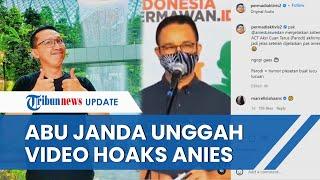 Abu Janda Unggah Video Anies Baswedan soal ACT, Diduga Diedit hingga Ungkap Kalimat Hoaks