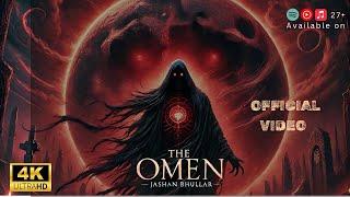 The Omen - Jashan Bhullar | Official Music Video | Dark Theme English Song 2025