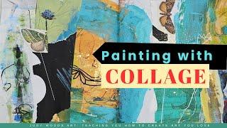 Demonstrating the use of Collage in a Painting | Judy Woods Art