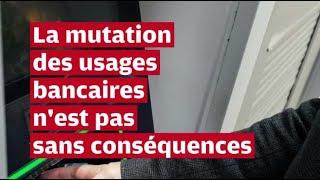 VIDÉO. La mutation des usages bancaires n'est pas sans conséquences en Indre-et-Loire