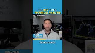 The Key to Use Technical Analysis!