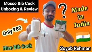 Mosco Bib Cock Unboxing And Review | in hindi | 2020 | Soyab Rehman