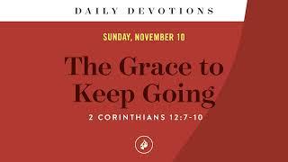 The Grace to Keep Going – Daily Devotional