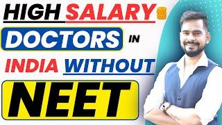 High Salary Doctors in India Without NEET | Sachin sir