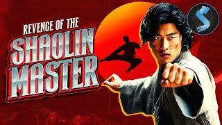 Fighting Injustice with Fists of Fury | Kung Fu | Full Movie | Revenge Of The Shaolin Master