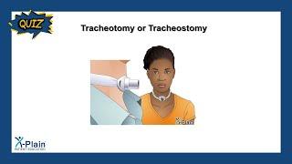 Tracheotomy or Tracheostomy - Quiz