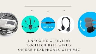 Unboxing & Review: Logitech H111 Wired On Ear Headphones With Mic  #logitechh111 #headphones