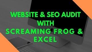 Website SEO Audit with Screaming Frog and Excel