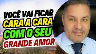 VOCÊ vai ficar CARA a CARAcom ALGUÉM que vai MUDAR teu DESTINOum GRANDE ENCONTRO vai ACONTECER