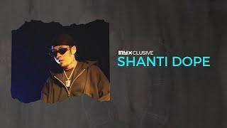 Shanti Dope's Vibe Check—Balancing Life, Breaking Barriers, and Dropping Hits on MYXclusive