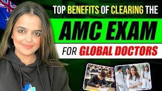 Benefits After Clearing the AMC Exam | Australian Medical Council Exam for Doctors