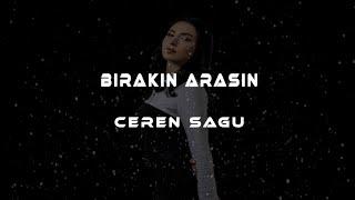 Ceren Sagu - Bırakın Arasın ( Samet Yıldırım Remix )