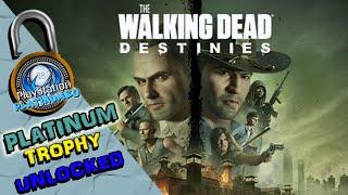 THE WALKING DEAD: DESTINIES PLATINUM TROPHY UNLOCKED - TROPHY GUIDE / ALL TROPHIES AS I EARNED THEM