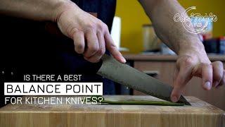 Kitchen knife balance point - What is the best kitchen knife balance point?